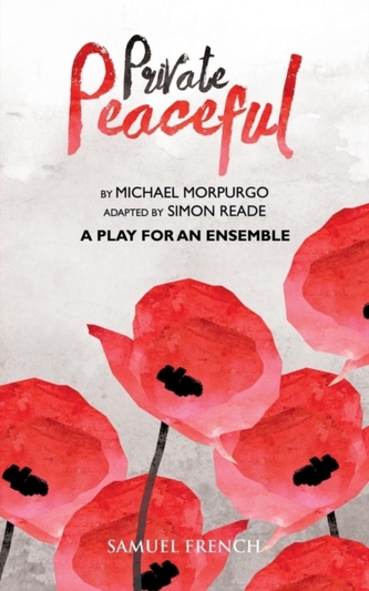 Private Peaceful - A Play for an Ensemble