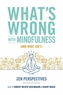 What's Wrong with Mindfulness