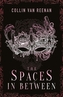 The Spaces in Between