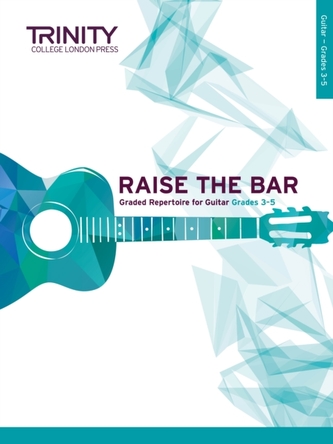 Raise the Bar Guitar: Grades 3-5
