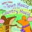 Aesop's Fables The Town Mouse and the Country Mouse