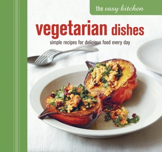 The Easy Kitchen: Vegetarian Dishes