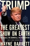 Trump: The Greatest Show On Earth