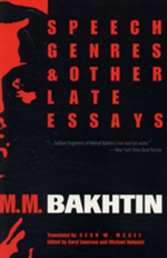 Speech Genres and Other Late Essays