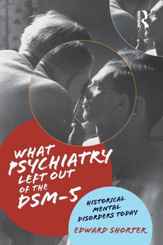 What Psychiatry Left Out of the DSM-5