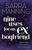 Nine Uses For An Ex-Boyfriend