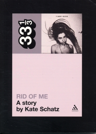 PJ Harvey's Rid of Me