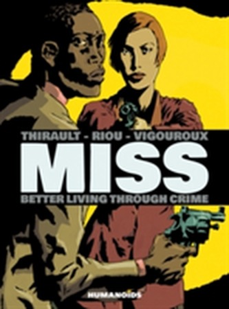 Miss: Better Living Through Crime