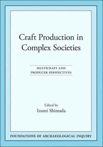 Craft Production in Complex Societies