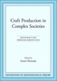 Craft Production in Complex Societies