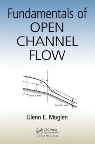 Fundamentals of Open Channel Flow