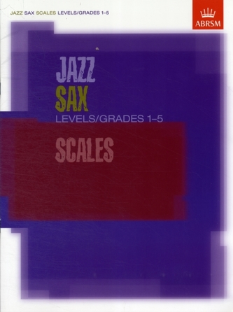 Jazz Sax Scales Levels/Grades 1-5
