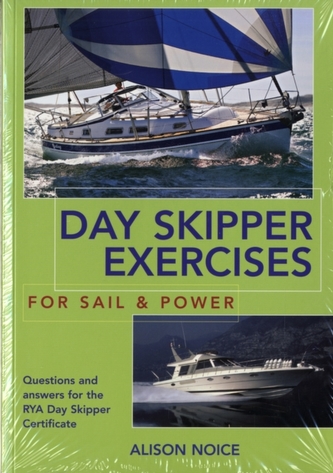 Day Skipper Exercises for Sail and Power