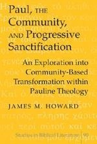 Paul, the Community, and Progressive Sanctification