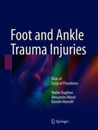 Foot and Ankle Trauma Injuries
