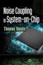 Noise Coupling in System-on-Chip