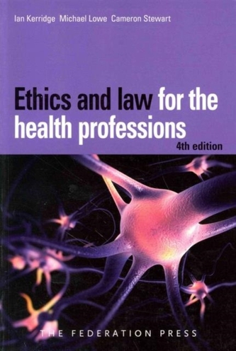 Ethics and Law for the Health Professions