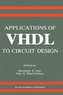 Applications of VHDL to Circuit Design