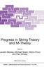 Progress in String Theory and M-Theory