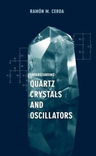 Understanding Quartz Crystals and Oscillators