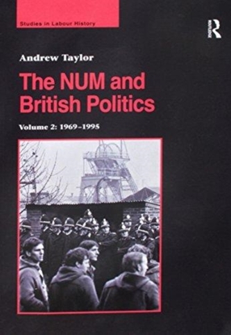 The NUM and British Politics