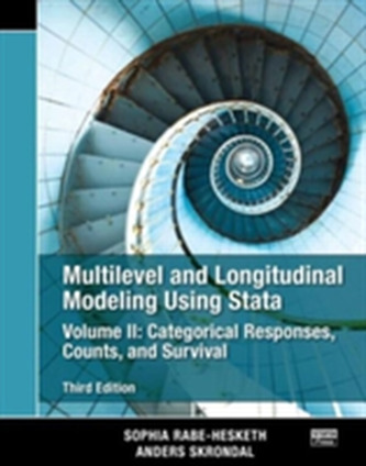 Multilevel and Longitudinal Modeling Using Stata, Volume II