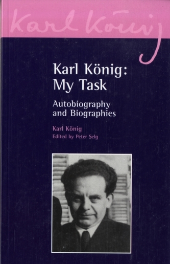 Karl Koenig: My Task