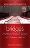 Bridges to Contemplative Living with Thomas Merton