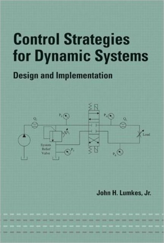 Control Strategies for Dynamic Systems