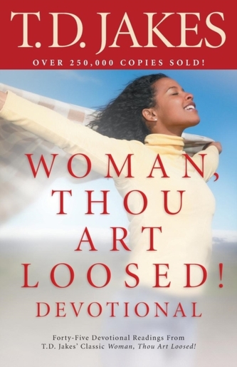 Woman, Thou Art Loosed!