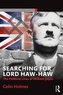 Searching for Lord Haw-Haw