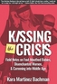 Kissing the Crisis