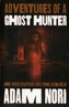 Adventures of a Ghost Hunter