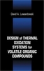 Design of Thermal Oxidation Systems for Volatile Organic Compounds