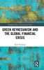Green Keynesianism and the Global Financial Crisis