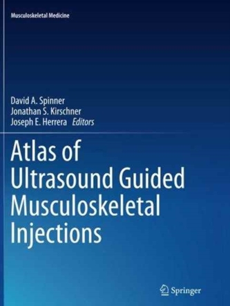 Atlas of Ultrasound Guided Musculoskeletal Injections