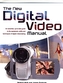 The New Digital Video Manual