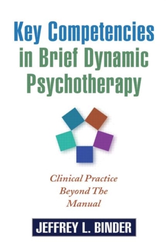 Key Competencies in Brief Dynamic Psychotherapy