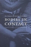 Bodies in Contact