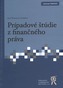 Prípadové štúdie z finančného práva