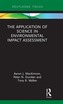 The Application of Science in Environmental Impact Assessment