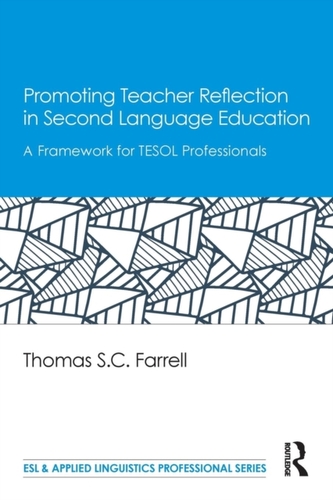 Promoting Teacher Reflection in Second Language Education