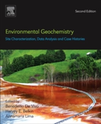 Environmental Geochemistry: Site Characterization, Data Analysis and Case Histories