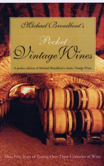 Michael Broadbent's Pocket Vintage Wine Companion