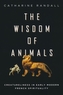 The Wisdom of Animals