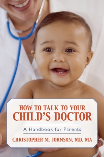 How To Talk To Your Child's Doctor
