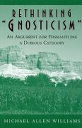 Rethinking Gnosticism