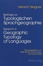 Beitraege Zur Typologischen Sprachgeographie Essays to a Geographic Typology of Languages
