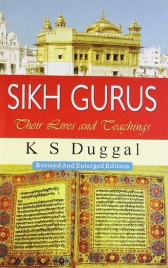 Sikh Gurus: Their Lives and Teachings