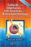 Colloids and Interfaces in Life Sciences and Bionanotechnology, Second Edition